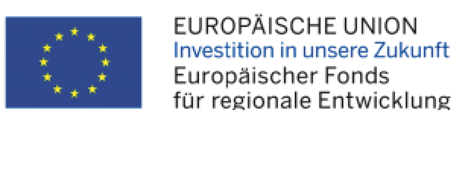 Logo Europäische Union Investition in unsere Zukunft Europäischer Fonds für regionale Entwicklung